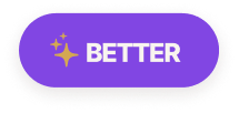 Better
